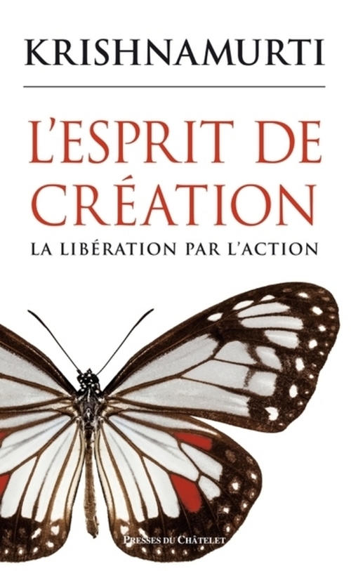 Couverture ebook de L'esprit de création - La libération par l'action, de Krishnamurti