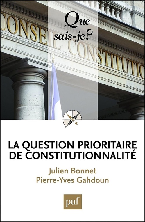Couverture ebook de La question prioritaire de constitutionnalité, de Julien Bonnet, Pierre-Yves Gahdoun