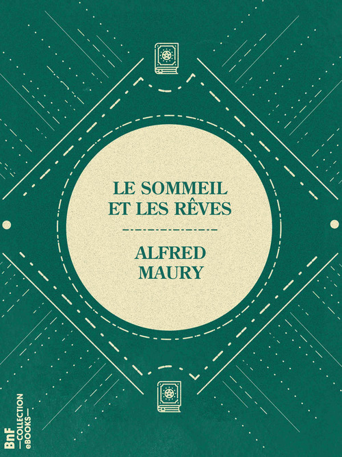 Couverture ebook de Le Sommeil et les rêves, de Alfred Maury