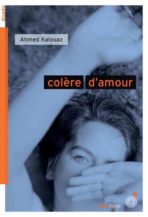 ebook cover of Colère d'amour, by Ahmed Kalouaz