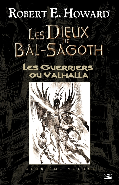 ebook cover of Les Dieux de Bal-Sagoth, T2 : Les Guerriers du Valhalla, by Robert e. Howard