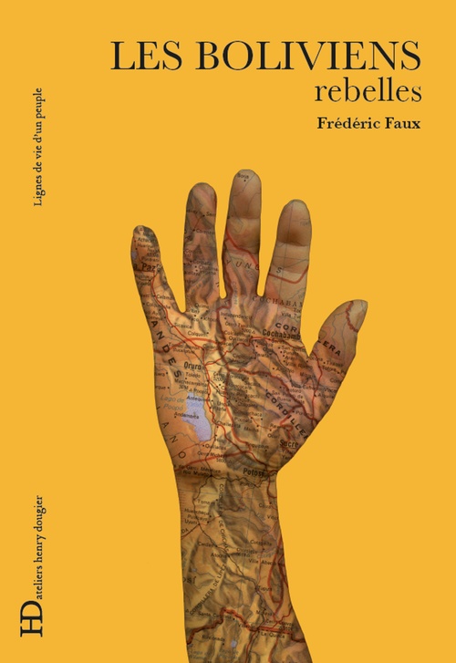 Couverture ebook de Les Boliviens, rebelles, de Frederic Faux