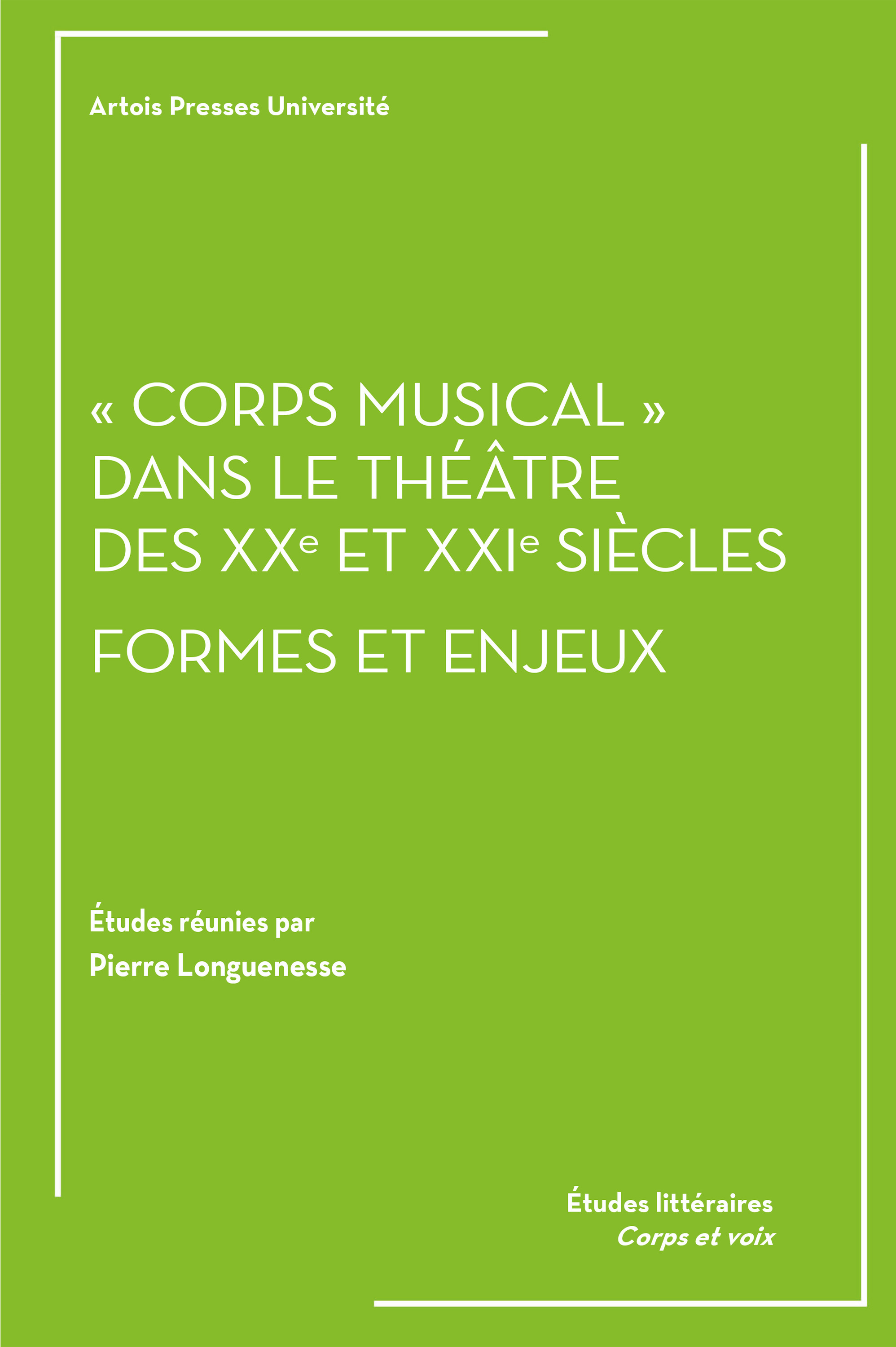 ebook cover of « Corps musical » dans le théâtre des XXe et XXIe siècles : formes et enjeux, by
