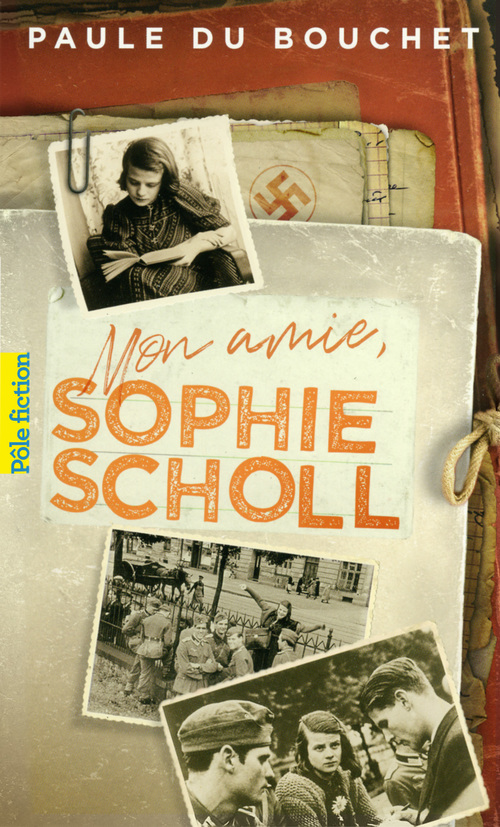 ebook cover of Mon amie, Sophie Scholl, by Paule Du Bouchet