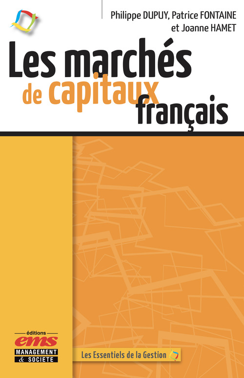 Couverture ebook de Les marchés de capitaux français, de Philippe Dupuy, Patyrice Fontaine, Joanne Hamet