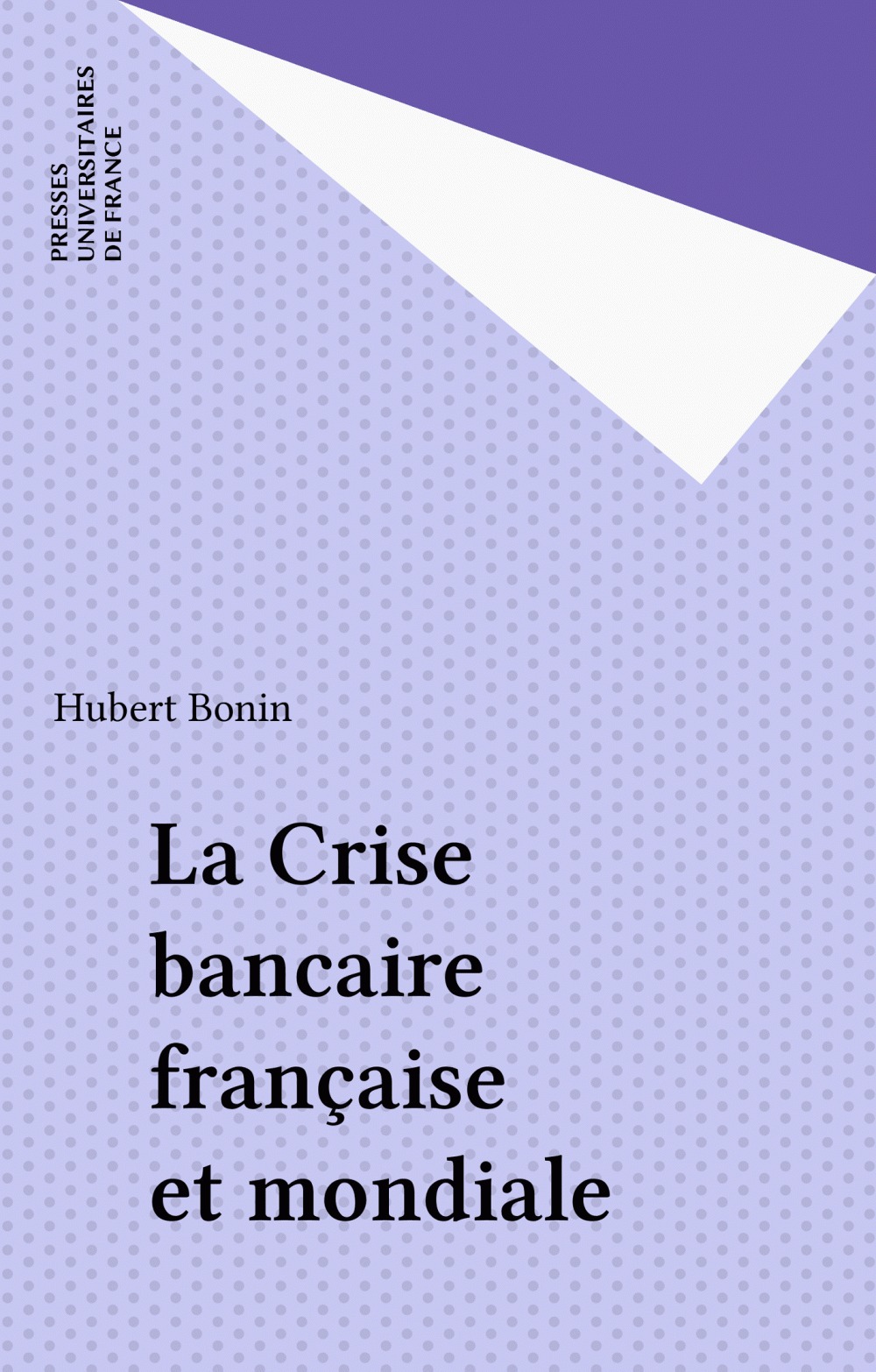 Couverture ebook de La Crise bancaire française et mondiale, de Hubert Bonin