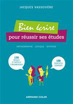 Couverture ebook de Bien écrire pour réussir ses études, de Jacques Vassevière