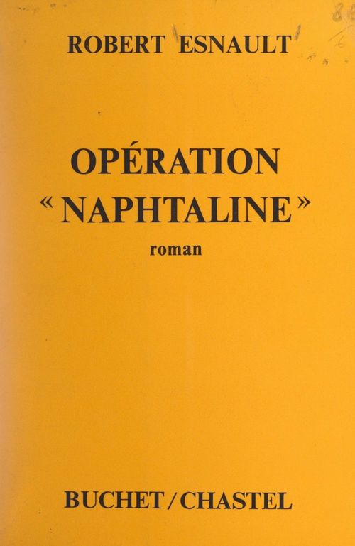 Couverture ebook de Opération Naphtaline, de Robert Esnault