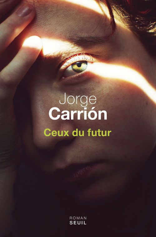Couverture ebook de Ceux du futur, de Jorge Carrion