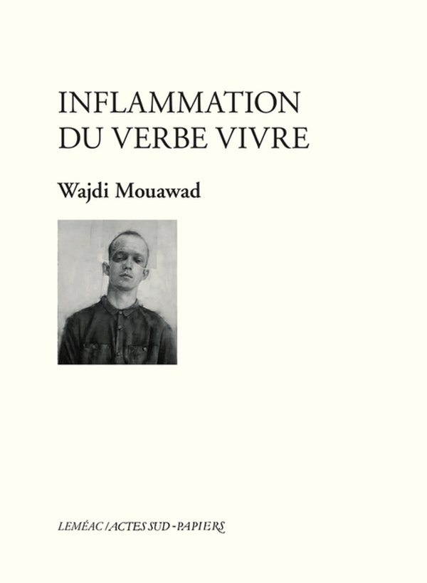 ebook cover of Inflammation du verbe vivre, by Wajdi Mouawad