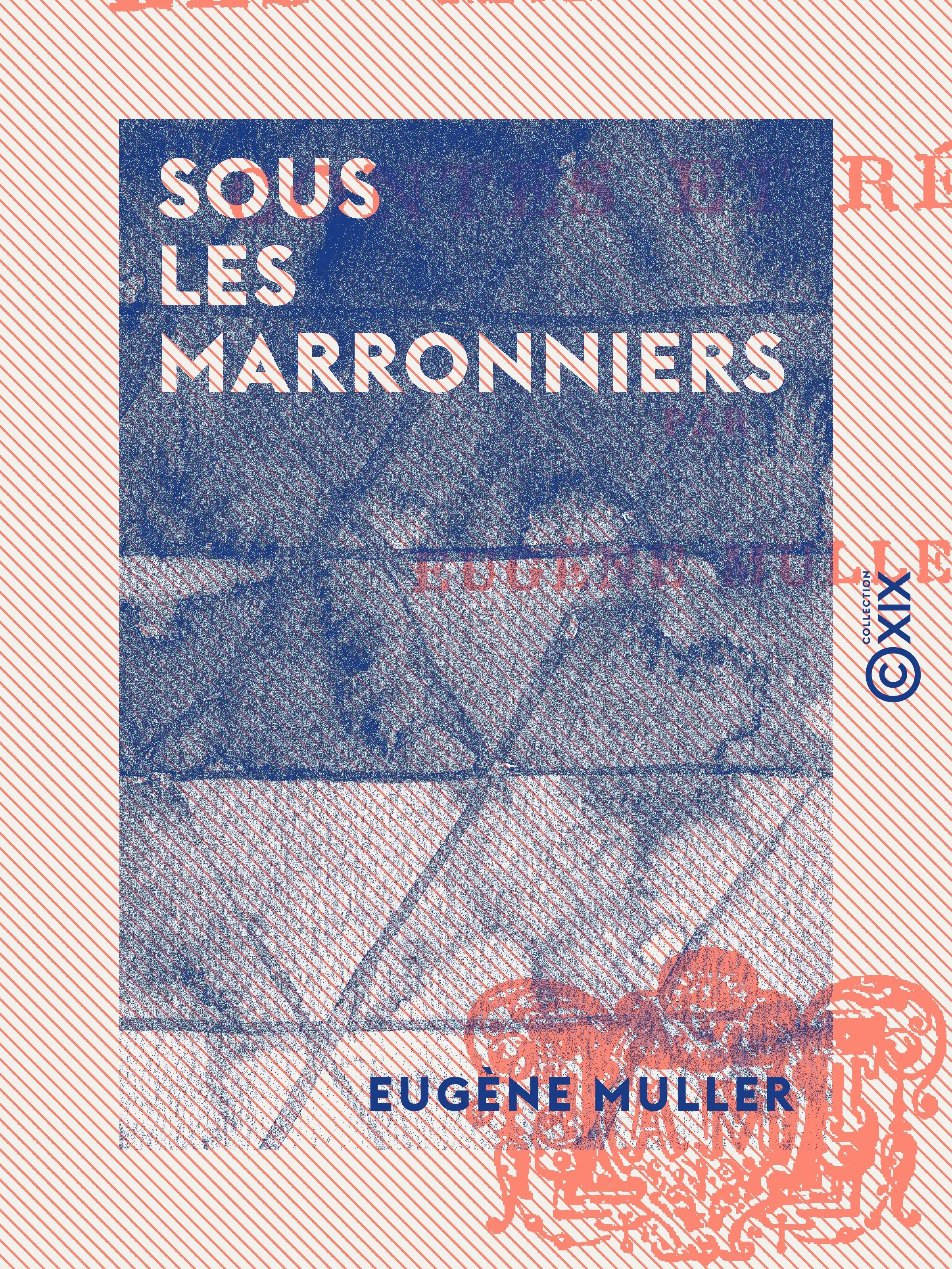 ebook cover of Sous les marronniers - Contes et récits, by Eugene Muller