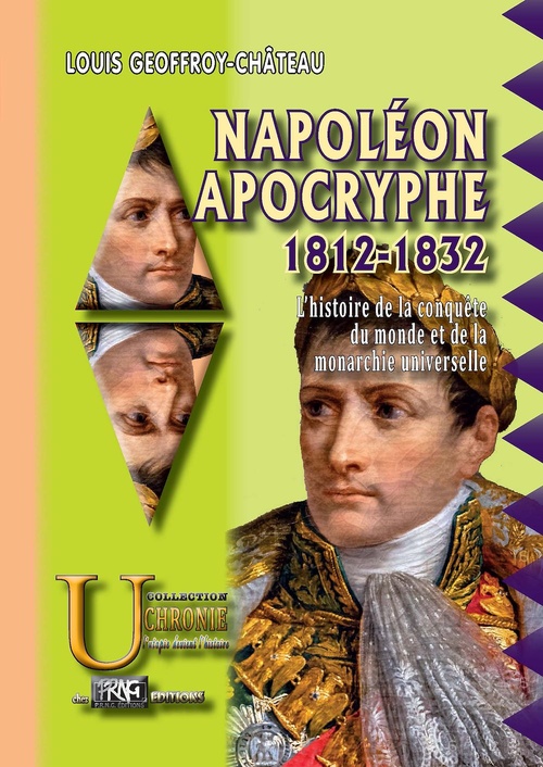 ebook cover of Napoléon apocryphe 1812-1832, by Louis-geoffroy Château