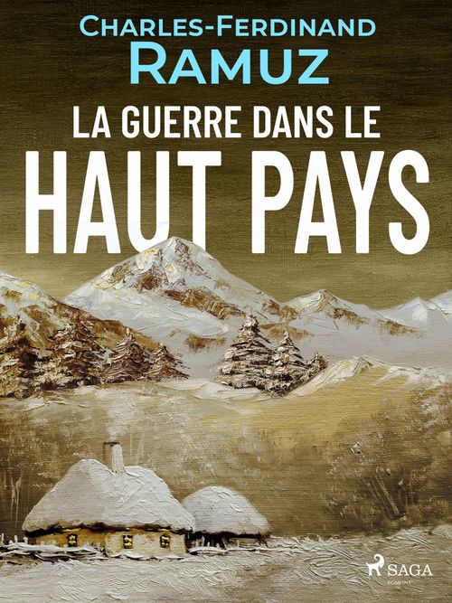 Couverture ebook de La Guerre dans le Haut-Pays, de Charles Ferdinand Ramuz