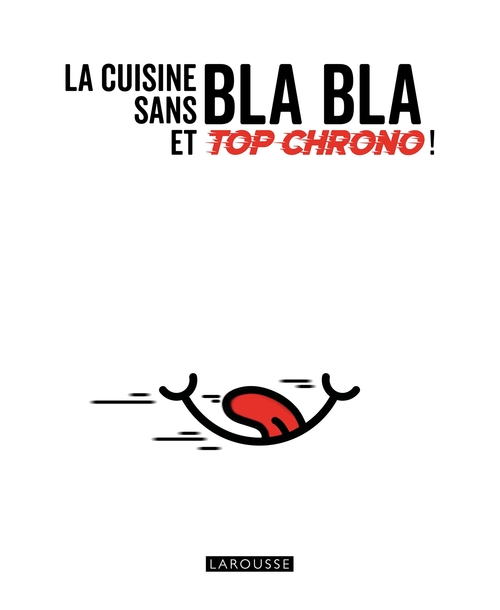 ebook cover of La cuisine sans bla bla et top chrono !, by Collectif