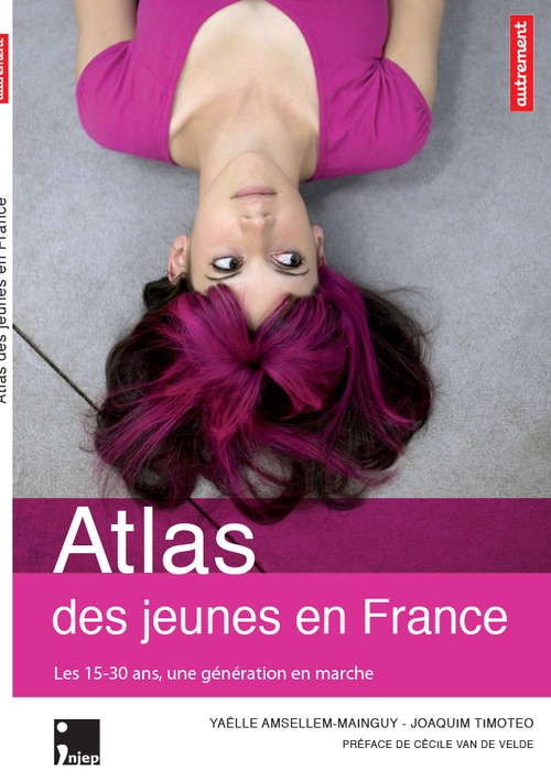 Couverture ebook de Atlas des jeunes en France. Les 15-30 ans, une génération en marche, de Yaëlle Amsellem-Mainguy, Joaquim Timoteo