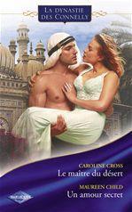 Couverture ebook de Le maître du désert - Un amour secret (Saga Les Connelly vol.2), de Collectif