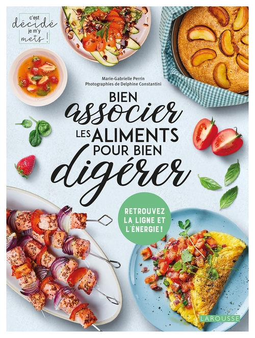 ebook cover of Bien associer les aliments pour bien digérer, by Marie-Gabrielle Perrin