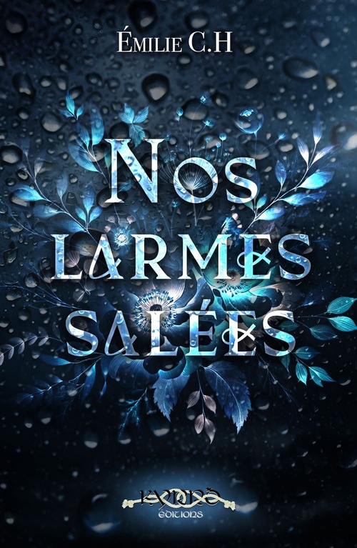 Couverture ebook de Nos larmes salées, de Émilie C.H