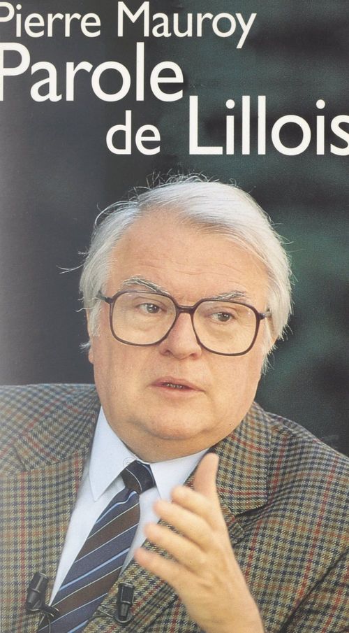 ebook cover of Parole de Lillois, by Pierre Mauroy