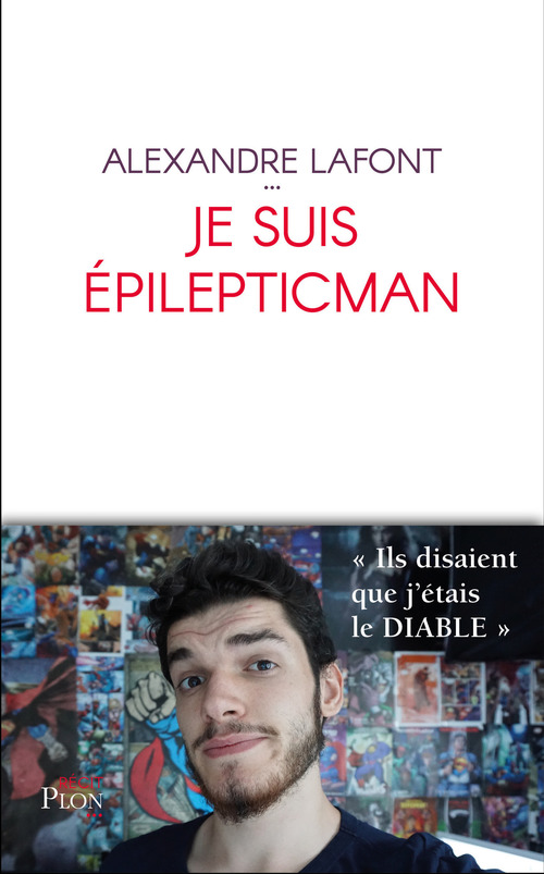 Couverture ebook de Je suis Epilepticman, de Alexandre Lafont, Frédéric Lepage