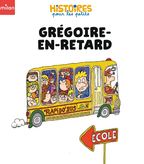 Couverture ebook de Grégoire-en-retard, de Pauline Drouin