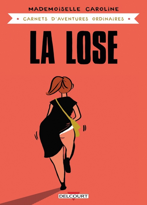 Couverture ebook de Carnets d'aventures ordinaires - La Lose, de Mademoiselle Caroline