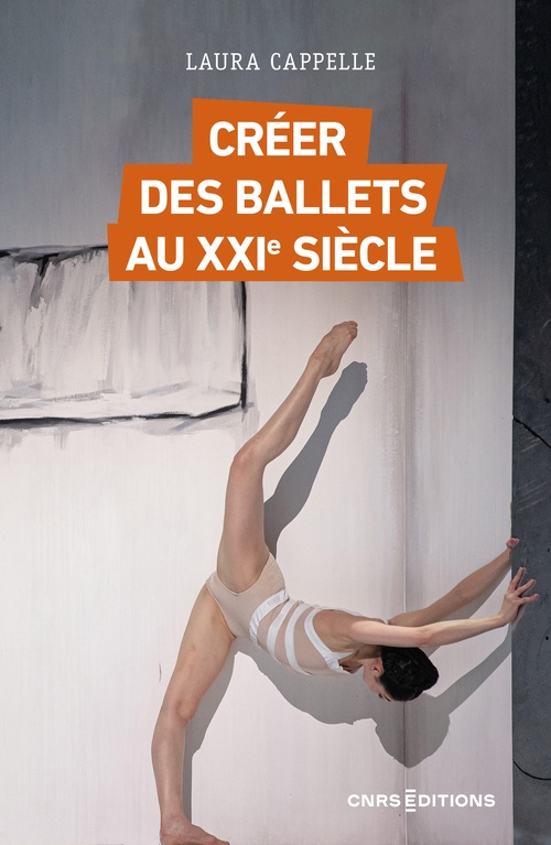 Couverture ebook de Créer des ballets au XXIe siècle, de Laura Cappelle