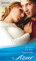 Couverture ebook de Un rêve impossible, de Ally Blake