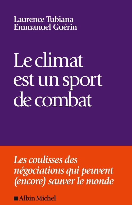Couverture ebook de Le Climat est un sport de combat, de Laurence Tubiana, Emmanuel Guérin