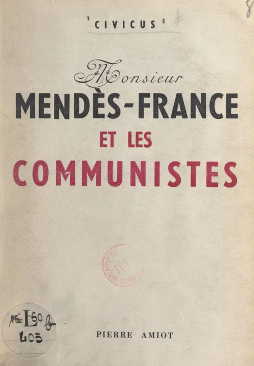 ebook cover of Monsieur Mendès-France et les communistes, by Civicus