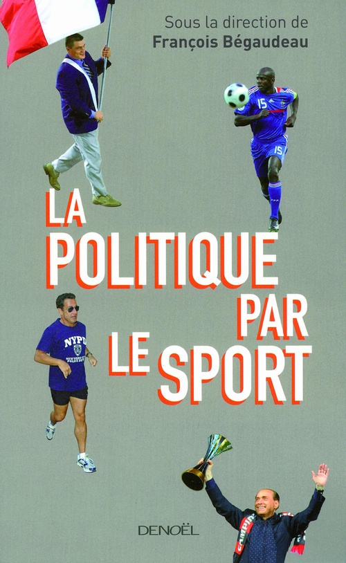 ebook cover of La Politique par le sport, by François Bégaudeau