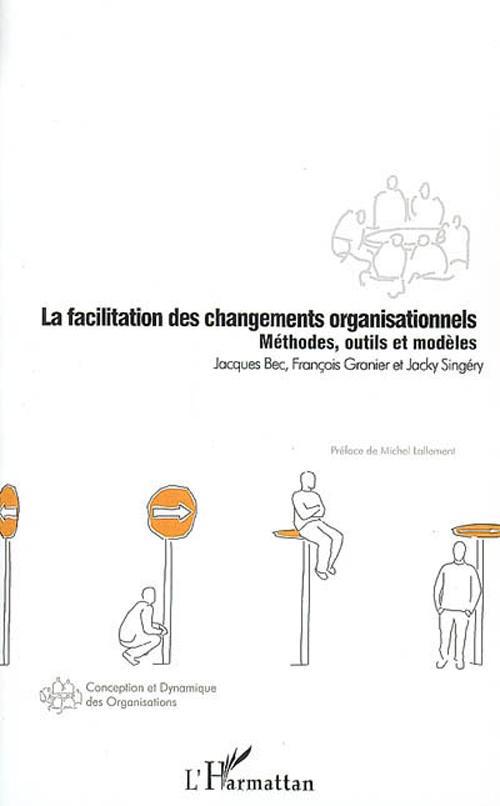 ebook cover of La facilitation des changements organisationnels, by Collectif