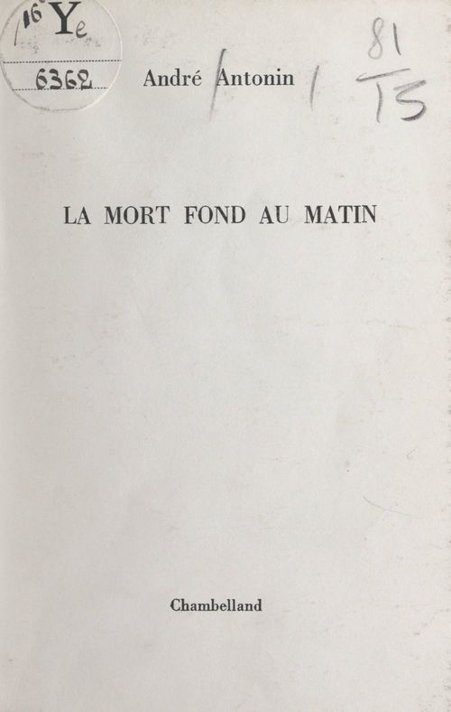 Couverture ebook de La mort fond au matin, de Antonin André