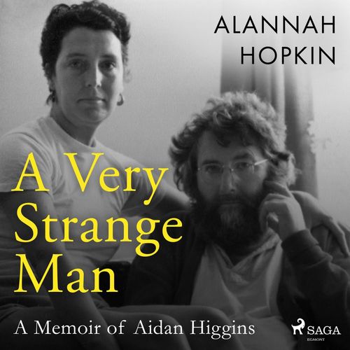 Couverture audiobook de A Very Strange Man: a Memoir of Aidan Higgins, de Alannah Hopkin