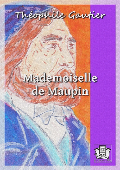 ebook cover of Mademoiselle de Maupin, by Théophile Gautier