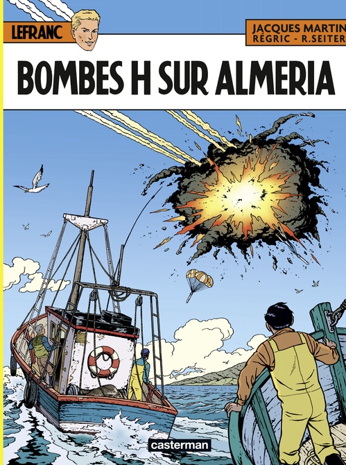 ebook cover of Lefranc (Tome 35) - Bombes H sur Almeria, by Jacques Martin, Roger Seiter, Régric