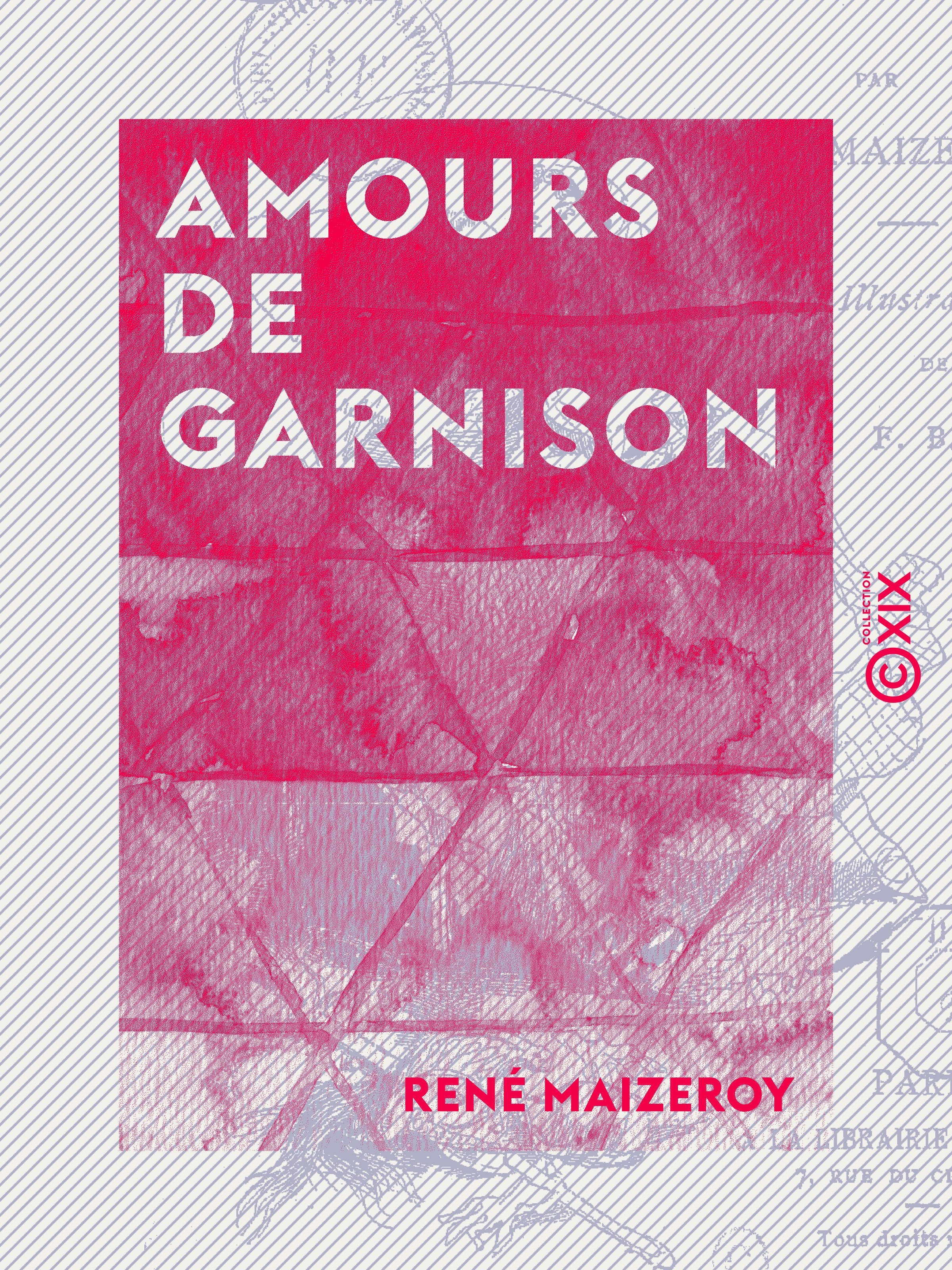 Couverture ebook de Amours de garnison, de Rene Maizeroy