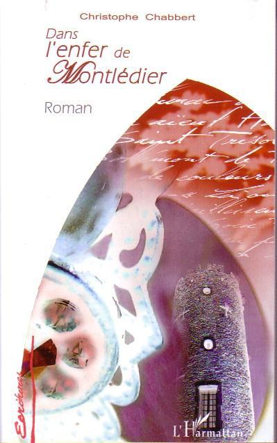 Couverture ebook de Dans l'enfer de Montlédier, de Christophe Chabbert