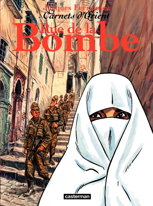 ebook cover of Carnets d'Orient (Tome 7) - Rue de la Bombe, by Jacques Ferrandez