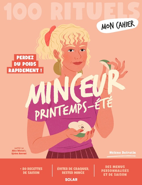 ebook cover of Mon cahier 100 Rituels minceur printemps-été - Perdez du poids rapidement !, by Hélène Defretin, Alice Wietzel, Djoïna Amrani