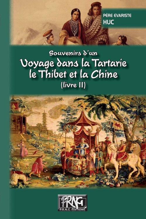 ebook cover of Souvenirs d'un voyage dans la Tartarie, le Thibet et la Chine (Livre 2), by Régis-Evariste Huc
