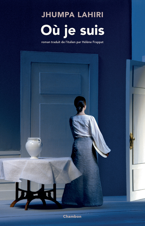 ebook cover of Où je suis, by Jhumpa Lahiri