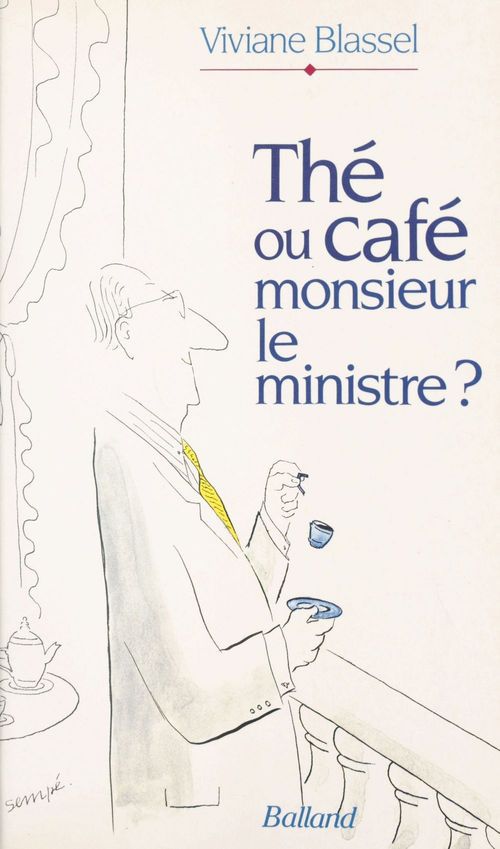 Couverture ebook de Thé ou café monsieur le ministre ?, de Viviane Blassel