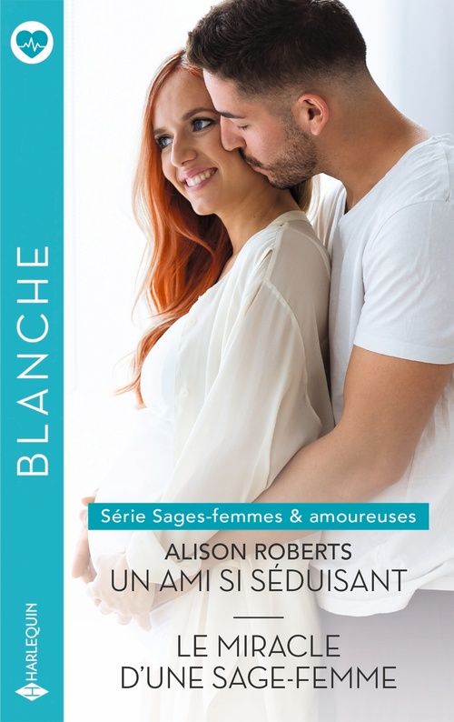 Couverture ebook de Un ami si séduisant - Le miracle d'une sage-femme, de Alison Roberts