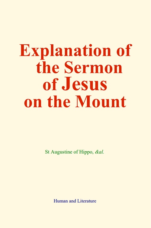 ebook cover of Explanation of the Sermon of Jesus on the Mount, by &Al., St Augustine Of Hippo