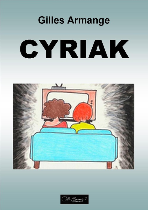 Couverture ebook de Cyriak, de Gilles Armange