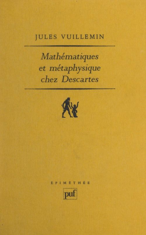 Couverture ebook de Mathématiques et métaphysique chez Descartes, de Jules Vuillemin