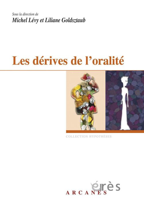 ebook cover of Les dérives de l'oralité, by Liliane Goldsztaub, Michel Lévy