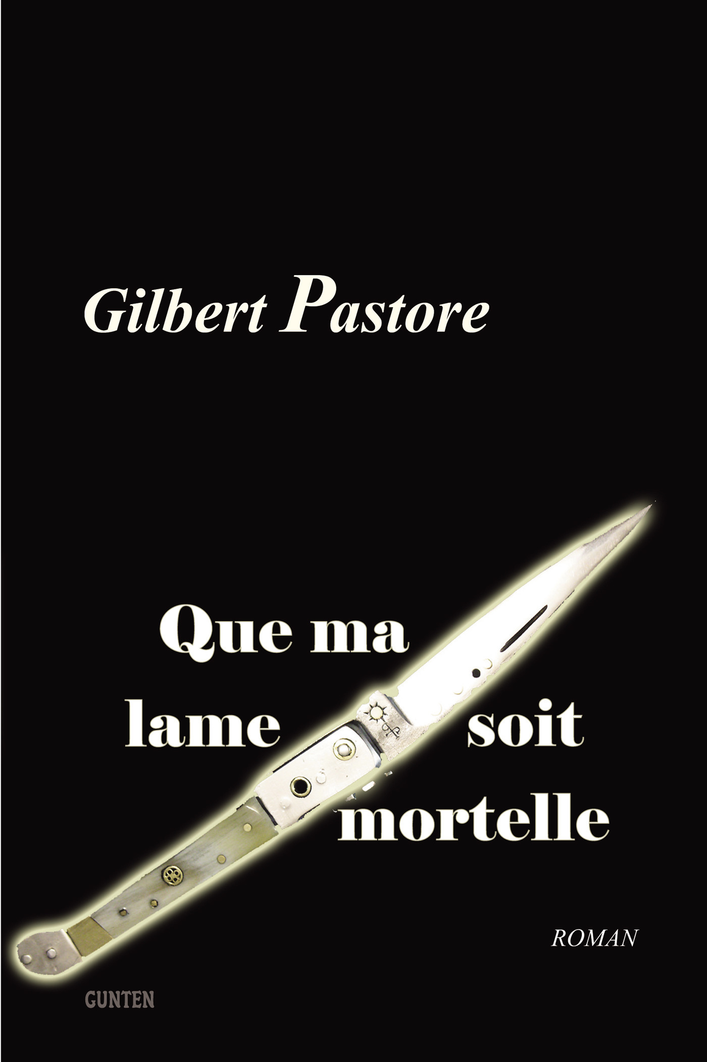 Couverture ebook de Que ma lame soit mortelle, de Gilbert Pastore