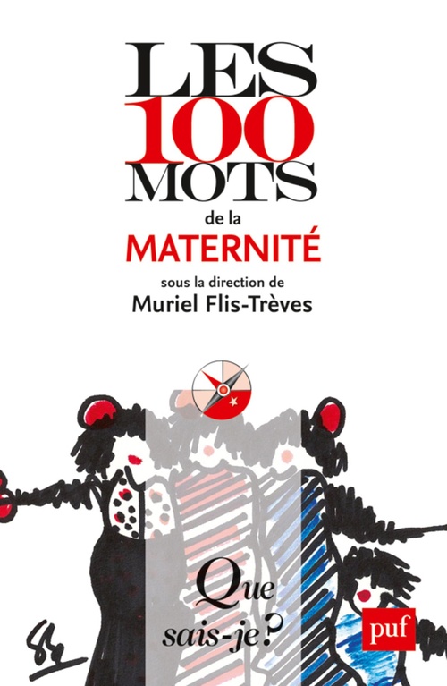 Couverture ebook de Les 100 mots de la maternité, de Muriel Flis-trèves